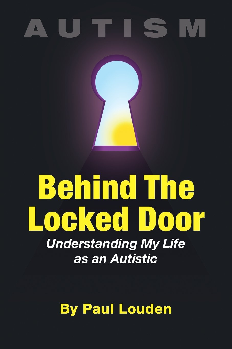 AUTISM &mdash; Behind The Locked Door &mdash; book cover